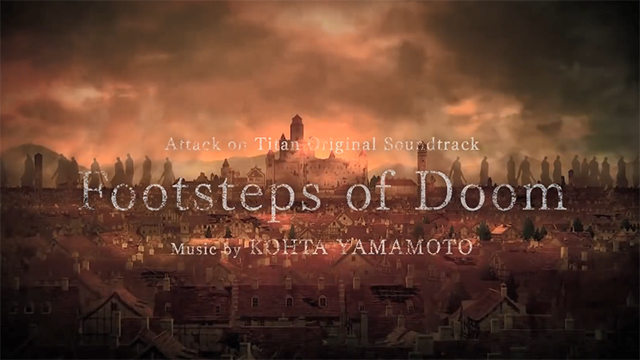 「进击的巨人 最终季」OST单曲「Footsteps of Doom」完整版MV公开